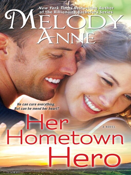 Title details for Her Hometown Hero by Melody Anne - Wait list
